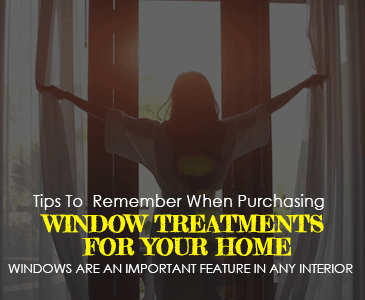 Tips to Remember When Purchasing Window Treatments