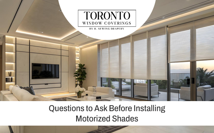 Installing Motorized shades in Toronto
