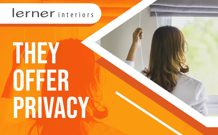 They Offer Privacy