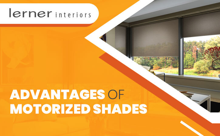 Advantages of Motorized Shades
