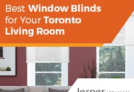 Best Window Blinds for Your Toronto Living Room