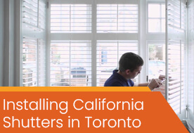 Installing-California-Shutters-Toronto