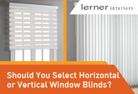 vertical window blinds or Horizontal blinds