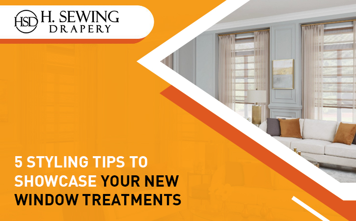 Styling Tips to Showcase New Window Treatments