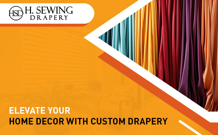  Aesthetic Appeal of Readymade Blinds and Custom Drapery
