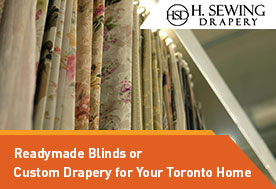 Readymade Blinds or Custom Drapery