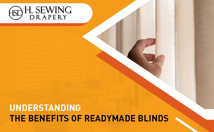 Benefits of Readymade Blinds