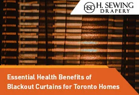 Blackout Curtains for Toronto Homes
