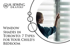 7 Types Window Shades in Toronto