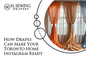 Drapes For Your Toronto Home