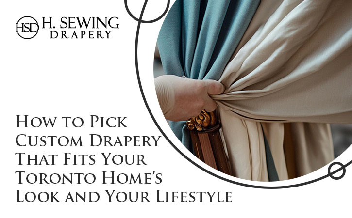 Custom Drapes For Your Toronto Home