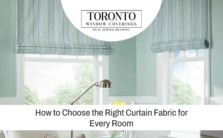 How to Choose the Right Curtain Fabric for Every Room